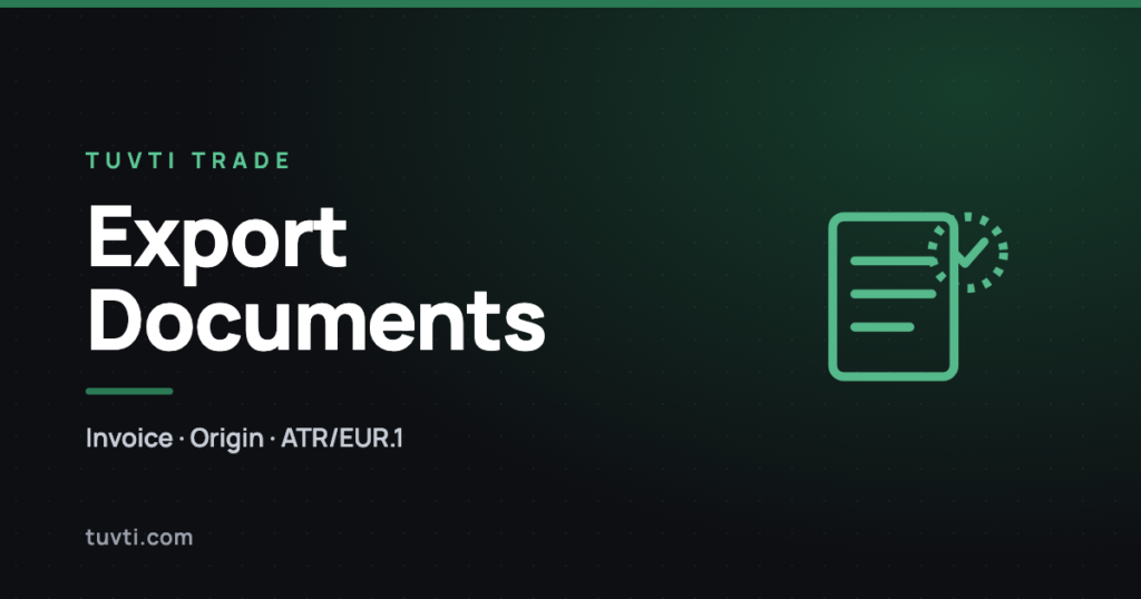 A guide to export documents: invoice, origin, ATR and EUR.1